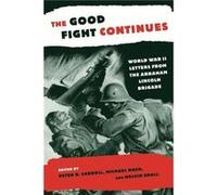 The Good Fight Continues Peter N. Carroll (Auteur)