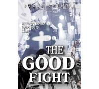 The Good Fight: How God's Armor Equips You to Stand