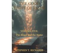 The Good Fight of Faith: Volume Five: The Blood and the Name