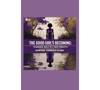 The Good Girl’s Becoming: Standing Bold in a New Identity