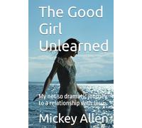 The Good Girl Unlearned