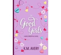 The Good Girls: A Maple Brook Falls Novel