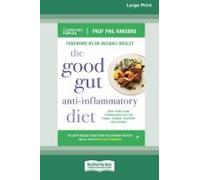The Good Gut Anti-Inflammatory Diet