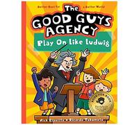 The Good Guys Agency: Play On Like Ludwig Van Beethoven