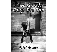 The Good Guys Die Too