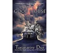 The Good House Tananarive Due (Auteur)