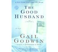 The Good Husband, Ballantine Reader's Circle Gail Godwin (Auteur)