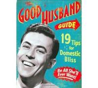 The Good Husband Guide Ladies' Homemaker Monthly (Auteur)