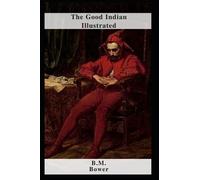 The Good Indian Illustrated