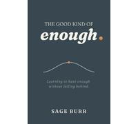 The Good Kind of Enough: Learning to Have Enough Without Falling Behind