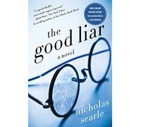 The Good Liar: A Novel