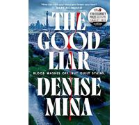The Good Liar: The gripping edge-of-your-seat thriller from ‘Britain’s best living crime writer’ (Sunday Express)