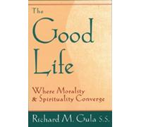 The Good Life: Where Morality and Spirituality Converge