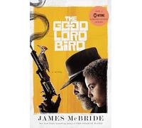 The Good Lord Bird (TV Tie-in): A Novel