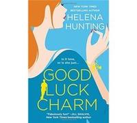 The Good Luck Charm by Helena Hunting Helena Hunting (Auteur)