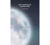 The Good Luck Generator: Lunar Mode
