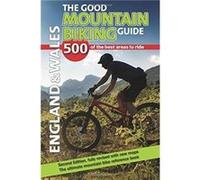 The Good Mountain Biking Guide England Wales by Stephen Ross Inconnu (Auteur)