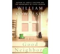 The Good Neighbor William Kowalski (Auteur)