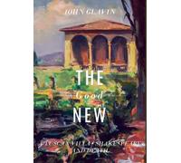 The Good New: A Tuscan Villa, Shakespeare, And Death