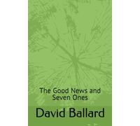 The Good News and Seven Ones
