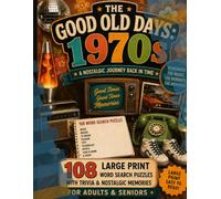The Good Old Days: 1970s