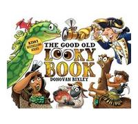 The Good Old Looky Book by Donovan Bixley Donovan Bixley (Auteur)