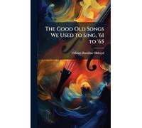 The Good Old Songs We Used to Sing, '61 to '65
