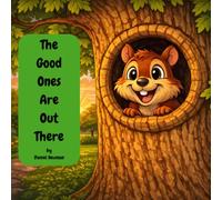 The Good Ones Are Out There