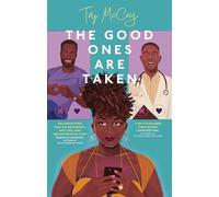The Good Ones are Taken: A totally hilarious (and delicious) friends-to-lovers romance