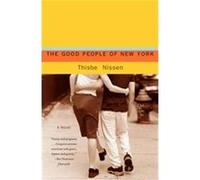 The Good People of New York Thisbe Nissen (Auteur)