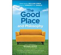 The Good Place and Philosophy: Everything is Forking Fine!