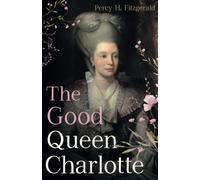 The Good Queen Charlotte