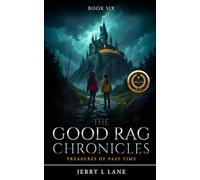 The Good Rag’s Chronicles: Treasures of past time