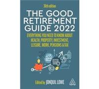 The Good Retirement Guide 2022 The Good Retirement Guide 2022 (Auteur)