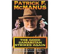 The Good Samaritan Strikes Again Patrick F. McManus (Auteur)
