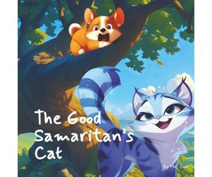 The Good Samaritan's Cat: A kid-friendly version of a beloved parable