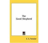 The Good Shepherd Forester, C. S. (Auteur)