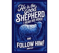 The Good Shepherd Notebook John 10:27: Bible Verse Notebook inspired from the words of Jesus - My Sheep Hear My Voice | For Bible Study Prayer Journal ... Women Men Kids | 120 6x9" College Ruled Pages