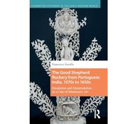 The Good Shepherd Rockery from Portuguese India, 1570s to 1650s