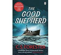 The Good Shepherd: ‘Unbelievably good. Amazing tension, drama and atmosphere’ James Holland