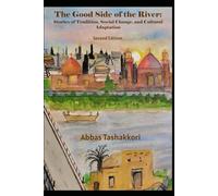 The Good Side of the River: Stories of Tradition, Social Change, and Cultural Adaptation
