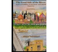 The Good Side of the River: Stories of Tradition, Social Change, and Cultural Adaptation