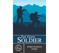 The Good Soldier: A Historical Drama Novel (Annotated)