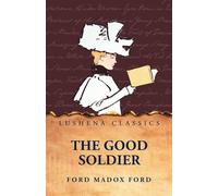 The Good Soldier by Ford Madox Ford