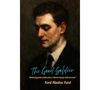 The Good Soldier: Public Domain Edition with Added Introduction and Note