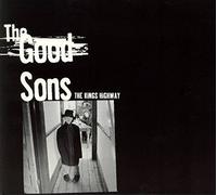The Good Sons - The Kings Highway (1996) Limited Edition / Digipak
