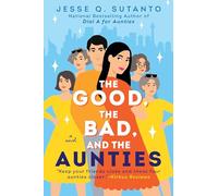 The Good, the Bad, and the Aunties