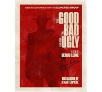 The Good, the Bad and the Ugly: The Making of a Masterpiece