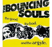 The Good, The Bad & The Argyle by Bouncing Souls Original recording reissued edition (2001) Audio CD
