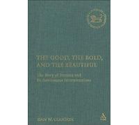 The Good, The Bold, And The Beautiful: The Story Of Susanna And Its Renaissance Interpretations